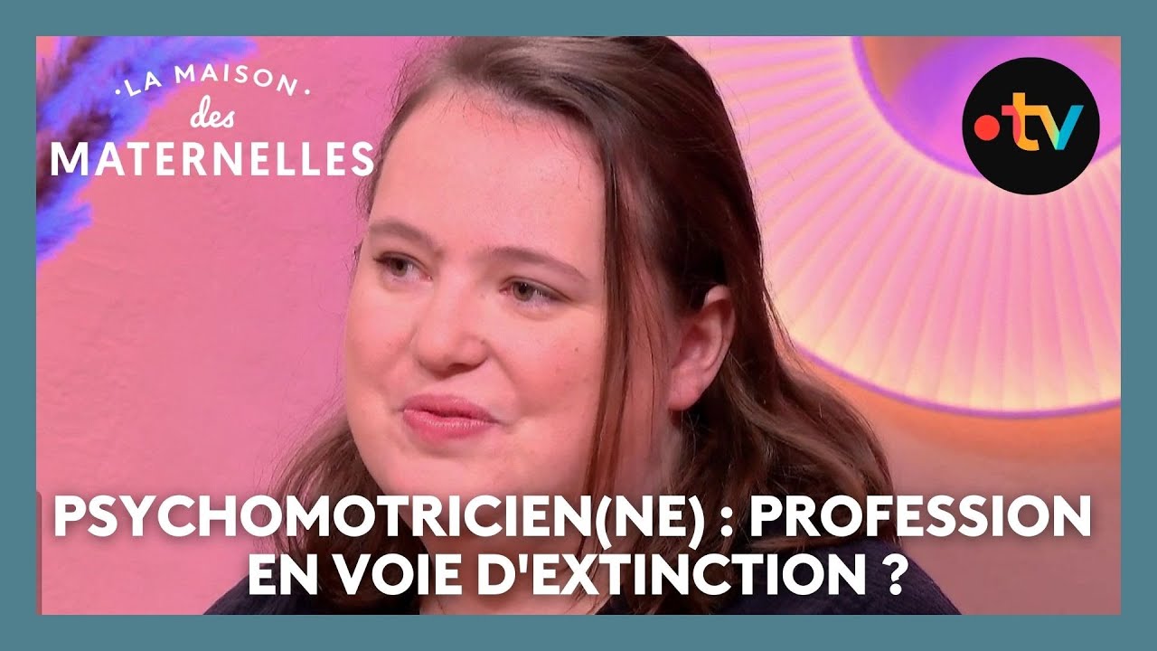 Psychomotricien(ne) : profession en voie d'extinction ? - La Maison des maternelles #LMDM