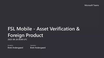 FSL Mobile - Asset Verification & Foreign Product