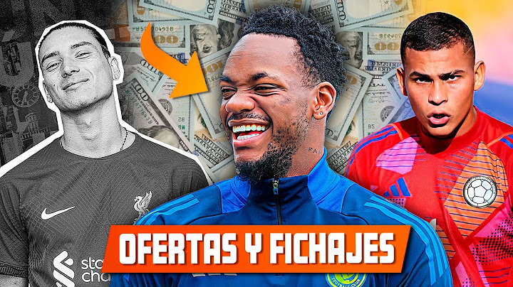 OFERTAS MILLONARIAS POR COLOMBIANOS y FICHAJES CONFIRMADOS l MERCADO FICHAJES l RUMORES