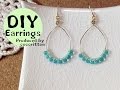 DIY Accessories 超簡単！ビーズとワイヤーで作るフープ　ピアス　作り方
