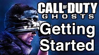 Call of Duty: Ghosts - Getting Started - Best Way to Play