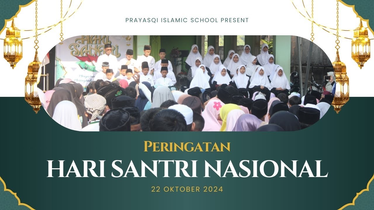 Highlight Peringatan Hari Santri Nasional | PRAYASQI Islamic School