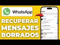 Como Recuperar Mensajes Borrados De Whatsapp (2026)