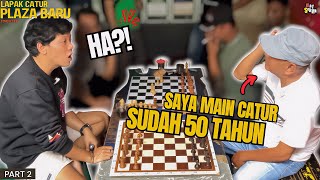 AMPUN SUHU !! JAM TERBANG 50 TAHUN MAIN CATUR !! PENANTANG KE 2 LAPAK CATUR PLAZA BARU Part 2