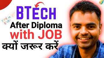 How to do BTech with Job After Diploma, BTech with Job Diploma Ke Baad Kaise Kare, BTech Admission