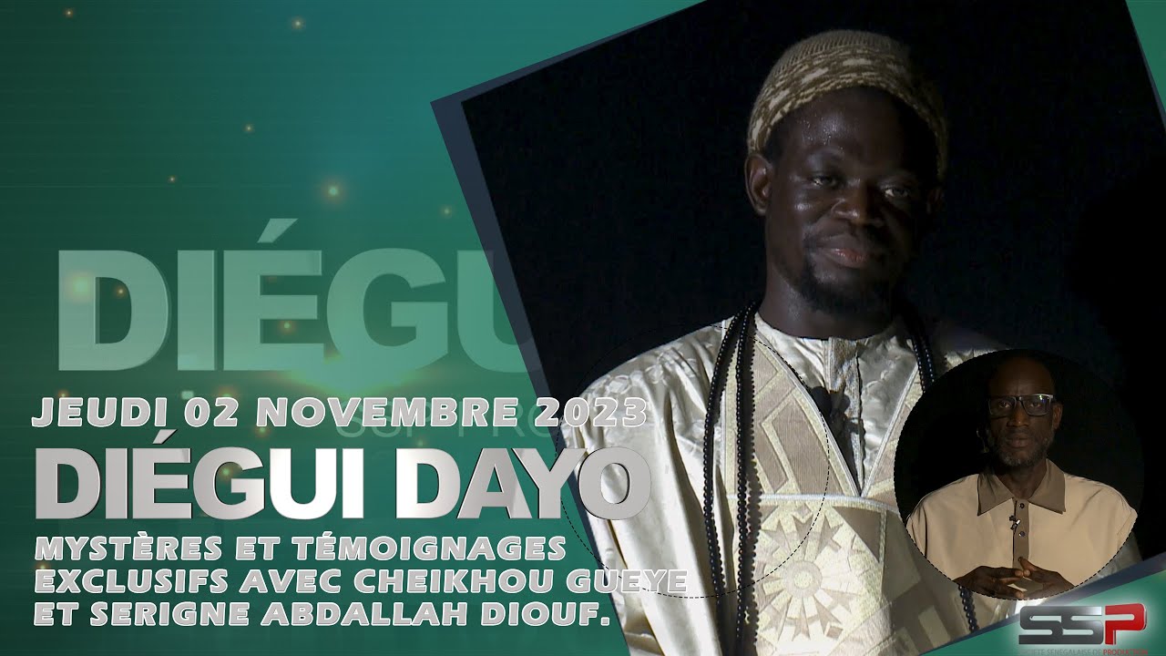 DIÉGUI DAYO : MYSTÈRES ET TÉMOIGNAGES EXCLUSIFS AVEC CHEIKHOU GUEYE ET SERIGNE ABDALLAH DIOUF.