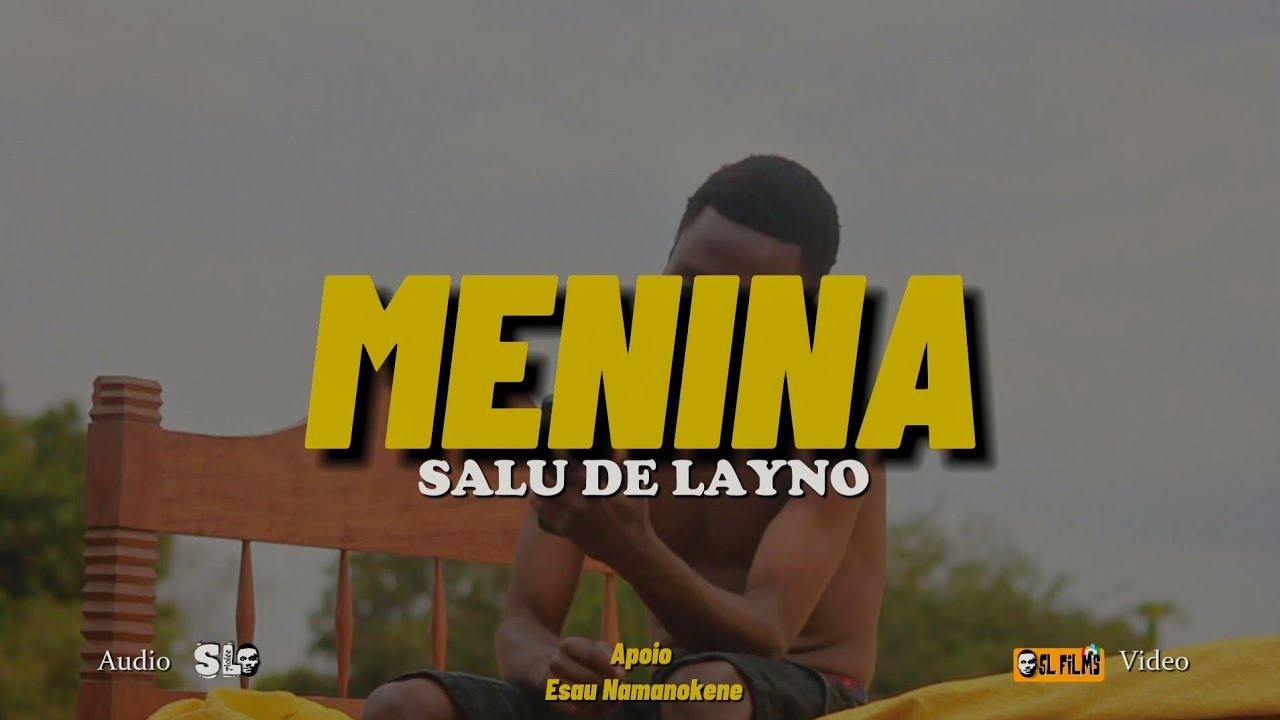 Salu de Laymo_-_  Menina_video oficial