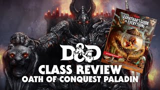 Oath of Conquest Paladin | D&D Subclass Review