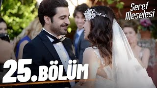 Şeref Meselesi - 25. Bölüm - FULL BÖLÜM