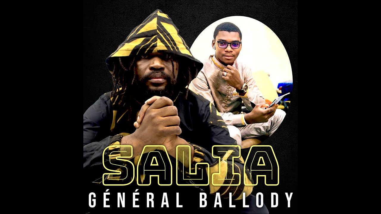 Général Ballody - Salia (Officiel 2025)