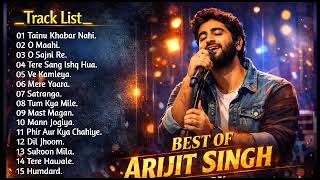Arijit Singh Evergreen Hits | Best Bollywood Romantic Songs
