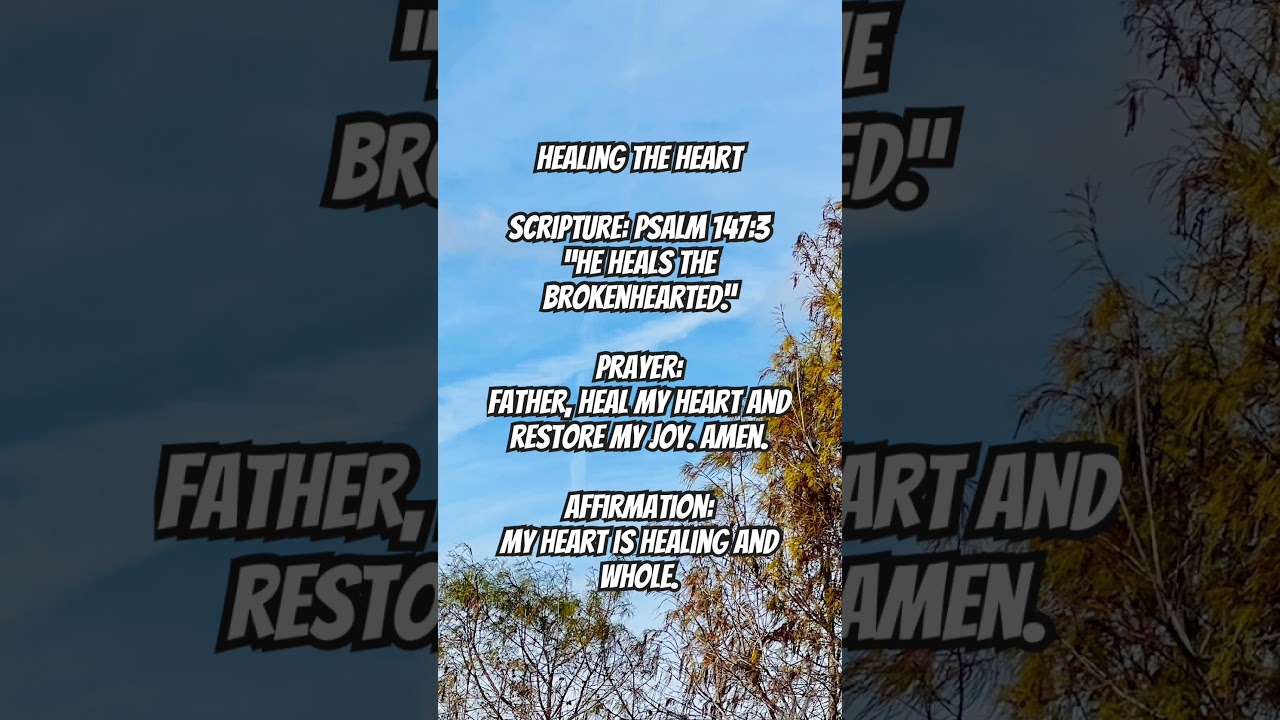 Asking God to heal your broken heart.