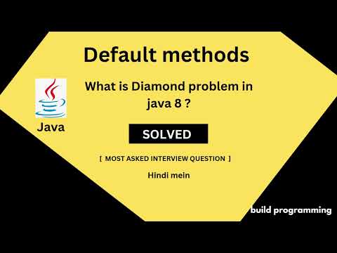 Diamond problem in multiple inheritance in java 8  || Diamond problem with default  method? [HINDI]