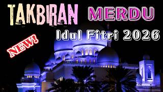 Download Lagu Gema Takbir Idul Fitri 2026 1447 h Baru Merdu Sekali - Takbiran Idul Fitri 2026 Paling Merdu Nonstop MP3