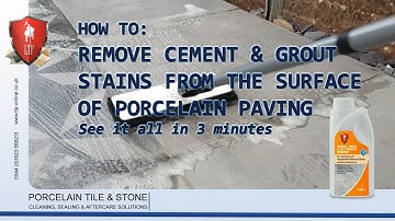LTP - How do I Remove cement & grout stains from Porcelain Paving