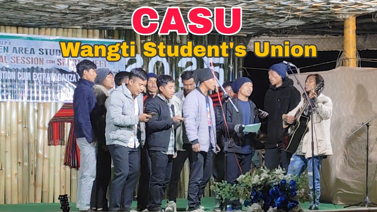 Meaningfull Song  By Wangti student's union 🤣 54th session CASU sports meet chingkao Chingha