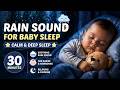 Baby Falls Asleep Fast with Rain Sound (30 Minute) NO ADS