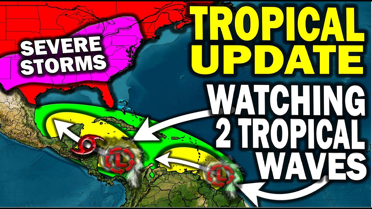 Tropical Update, Watching Two Tropical Waves for Potential Development ...
