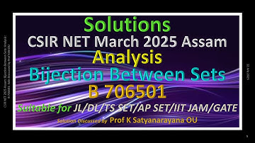 CSIR NET 2025 Assam | Bijectie tussen sets | Analyse | B 706501 | Oplossing besproken door Prof K...