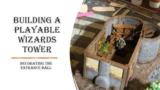 Building a Playable Wizards Tower | Ground Floor Decorations