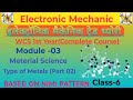 Module- 3 Meterial Science| Types Of Metals,Type Of Ferrous And Non-Ferrous Metals(Part 02)|Class-6