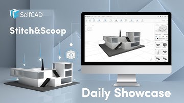 Daily Showcase - selfcad.com Stitch&Scoop/Boolean