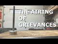 The airing of grievances