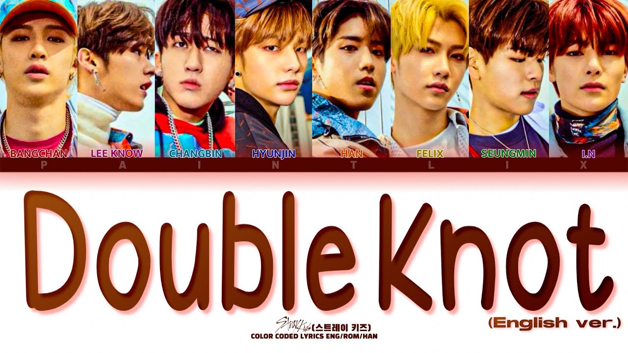Double Knot(English Ver.) - STRAY KIDS (스트레이 키즈) [Lyrics Eng