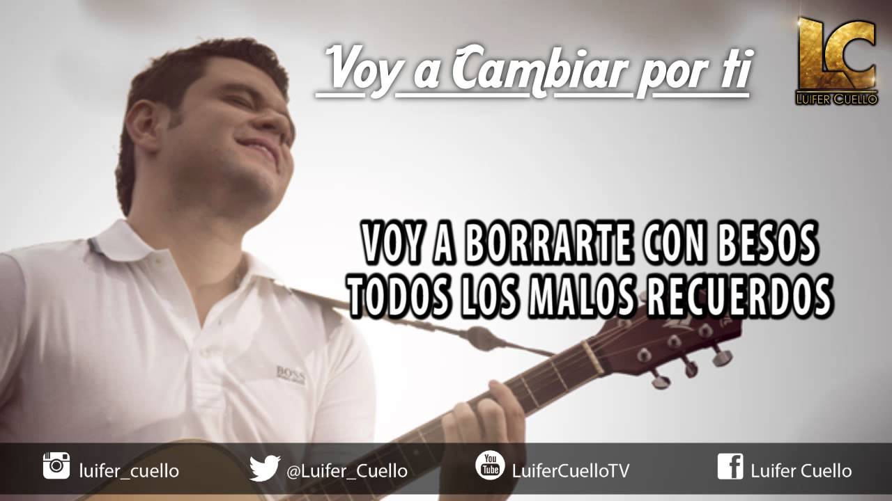 luifer cuello vallenato reggae letra VOY A CAMBIAR POR TI (ACUSTICO) - LUIFER CUELLO (Video Lyric)