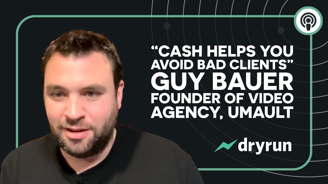 "Cash helps you avoid bad clients" Guy Bauer, Founder of Umault YouTube