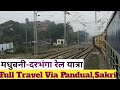 मधुबनी दरभंगा पूरी रेलयात्रा वाया पंडौल,सकरी ||Madhubani Darbhanga Full Journey ||