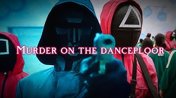 Squid Game | 🎶Murder on the dancefloor🎶