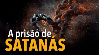 AS PROFECIAS DO APOCALIPSE #02: A prisa?o de Satana?s