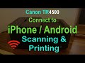 Canon Pixma TR4500 Connect to iPhone or Android Phone using wireless Direct SetUp & Review.