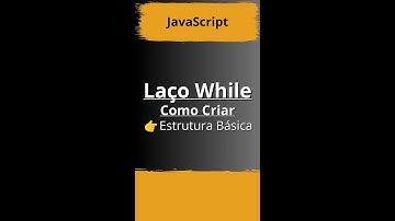 👉 JavaScript – Como Criar Laço WHILE (Estrutura Básica) | Seja Coder 👍 #sejacoder #javascript #js