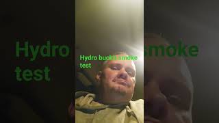 HYDRO BUCKIT SMOKE Test🌲 #greenguy @WISTERIAFARMSVA4851