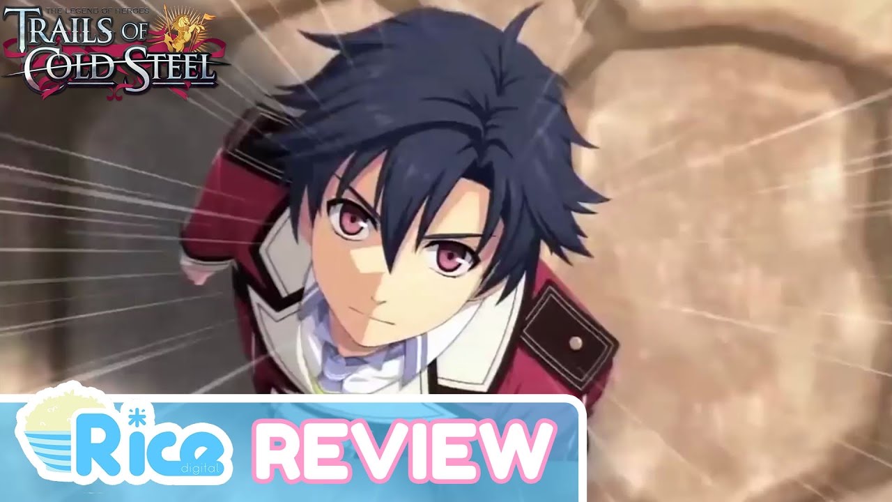 The Legend of Heroes: Trails of Cold Steel Review