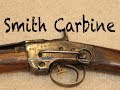 Weapons of the Civil War Cavalry: The Smith Carbine