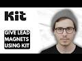 How To Give Lead Magnets Using Kit [2026 Guide]
