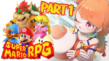 【SUPER MARIO RPG】First Time Playing!!! Lets-a-GOOOO #kfp #キアライブ