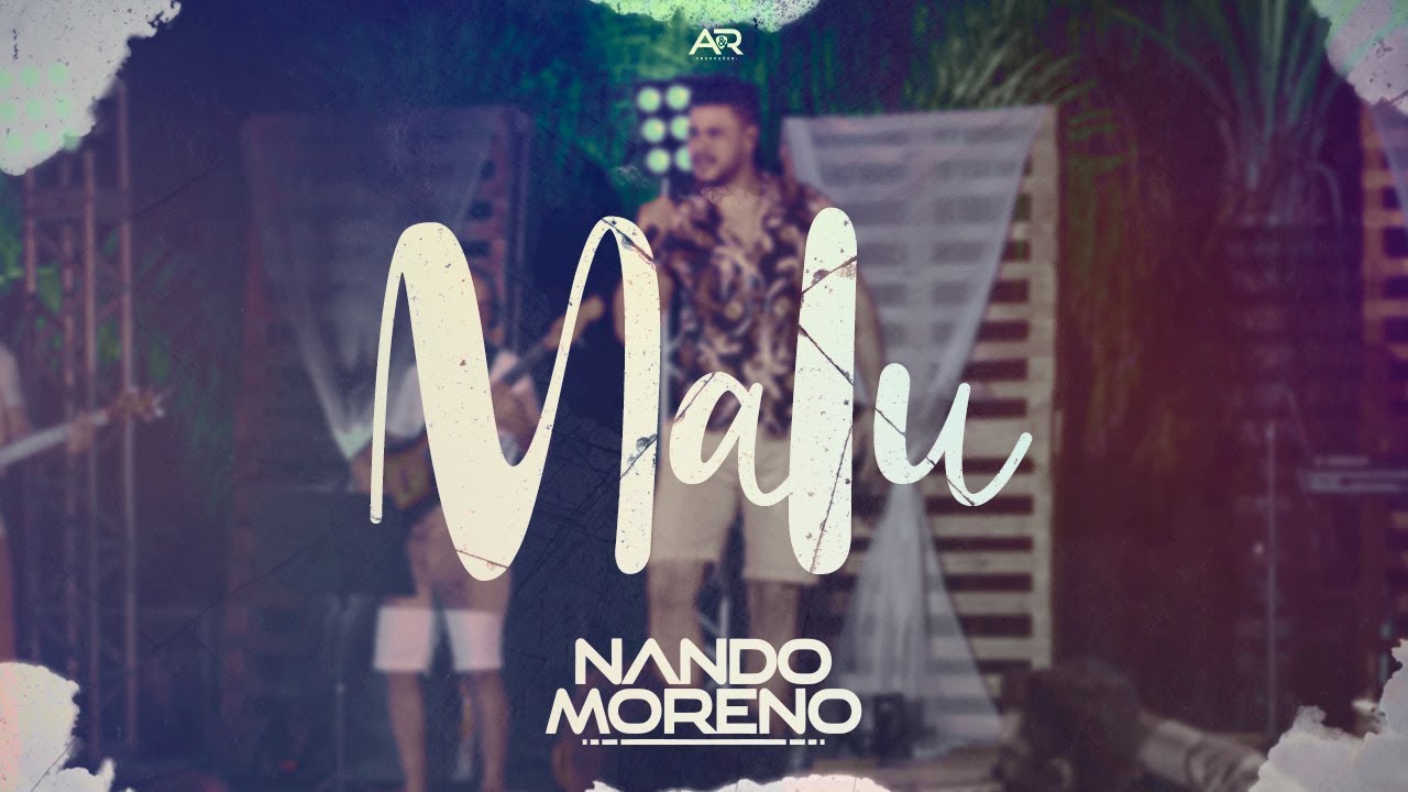 Watch Nando Moreno - Malu (DVD Nando Moreno No Sítio) on YouTube Watch Nando Moreno - Malu (DVD Nando Moreno No Sítio) on YouTube