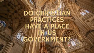 What role should CHRISTIANITY play in GOVERNMENT