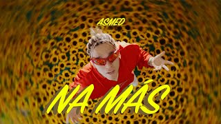 Na más - ASMED (Video oficial)