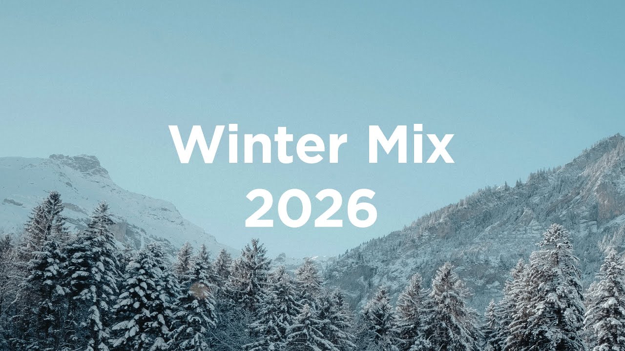 Winter Chill 2026 ☀️ Relaxing Chillout