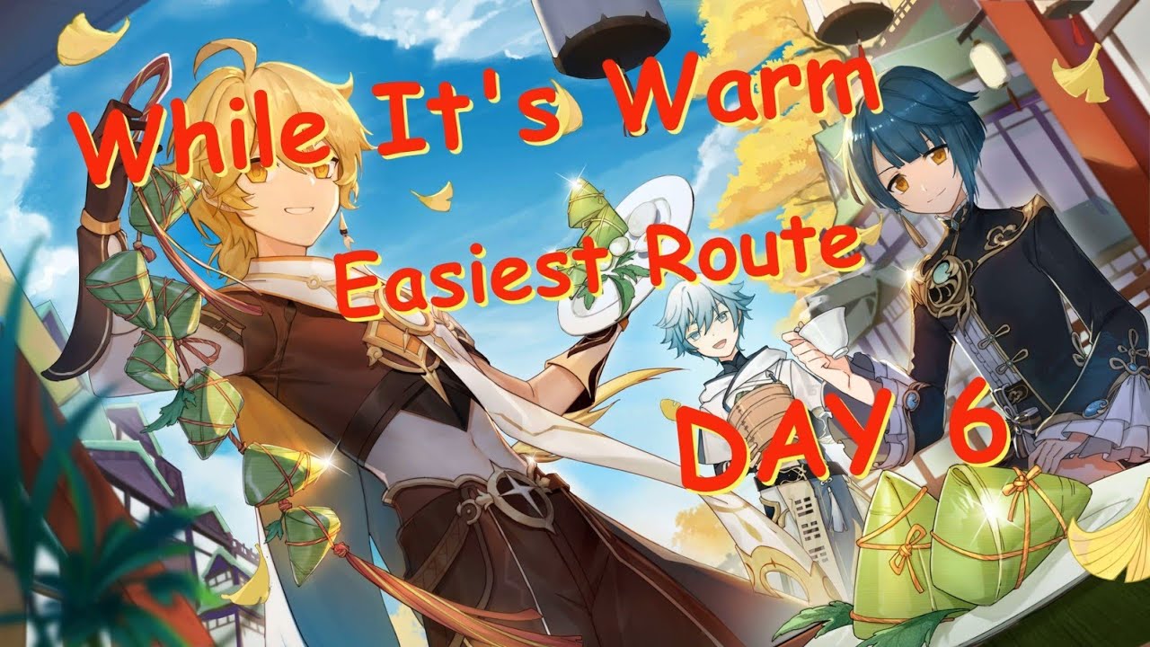 While its Warm Day 6 Easy Route