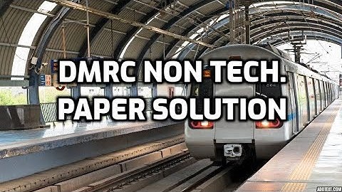 DMRC | Previous year paper solution | 2018 | Non technical