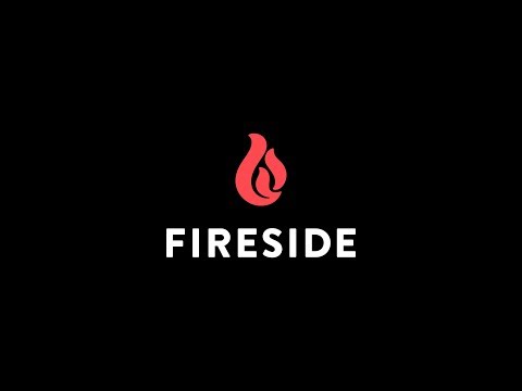 This Is Fireside - video from Fireside Labs