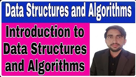 Introduction to Data Structure and Algorithms in urdu/hindi