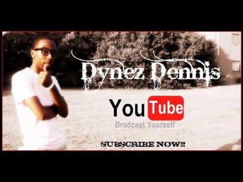 Dynez Dennis 24/7