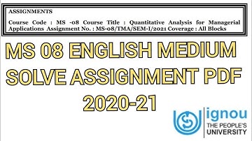 MS 08 ENGLISH MEDIUM SOLVE ASSIGNMENT / MS 08 SOLVE ASSIGNMENT PDF VIDEO / MS 8 LATEST SOLUTION 2021